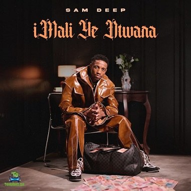 Sam Deep - Isthutha (Inkinga Abangan Bam) ft MaWhoo, Mkeyz, De Mthuda